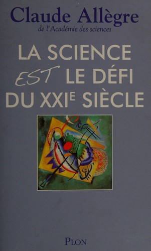 La science est le défi du XXIe siècle