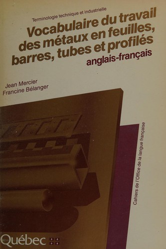 Vocabulaire du travail des métaux en feuilles, barres, tubes et profilés