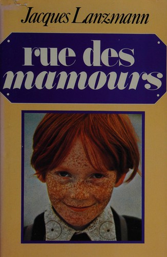 Rue des Mamours by Jacques Lanzmann cover