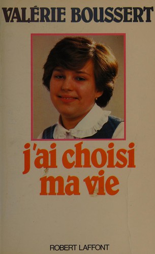 J'ai choisi ma vie