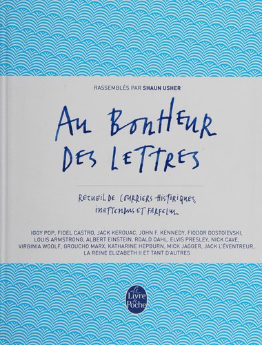 Au bonheur des lettres by Shaun Usher, Claire Debru cover