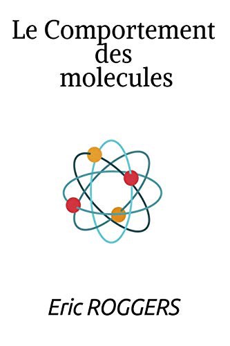 Le comportement des molécules