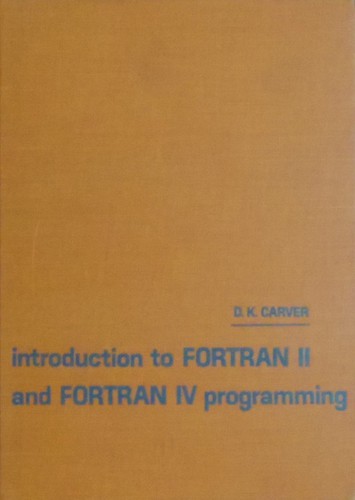 Introduction to Fortran II and Fortran IV programming
