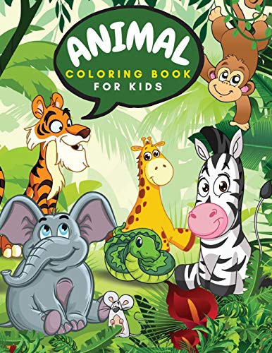 Animal Coloring Book For Kids : Awesome animals coloring book - Jungle book for kids - Cute Zoo Animals - Ages by Elly Emerson cover