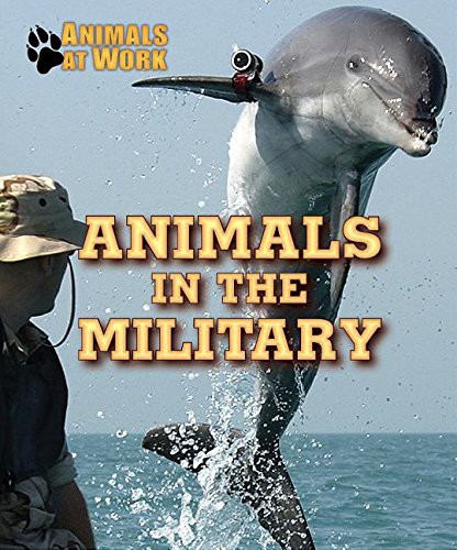 Animals in the Military by Alexis Burling cover