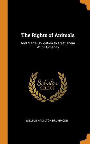 Rights of Animals by William Hamilton Drummond cover