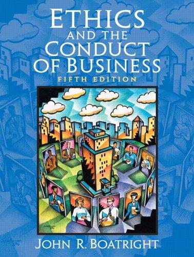 Ethics and the conduct of business