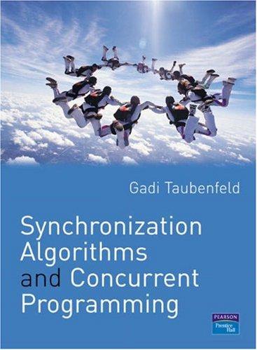 Synchronization Algorithms and Concurrent Programming