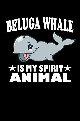 Beluga Whale Is My Spirit Animal by Marko Marcus cover