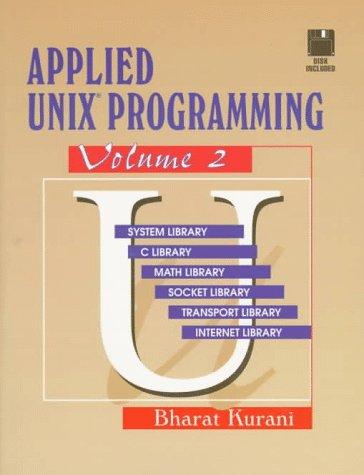 Applied UNIX Programming Volume 2