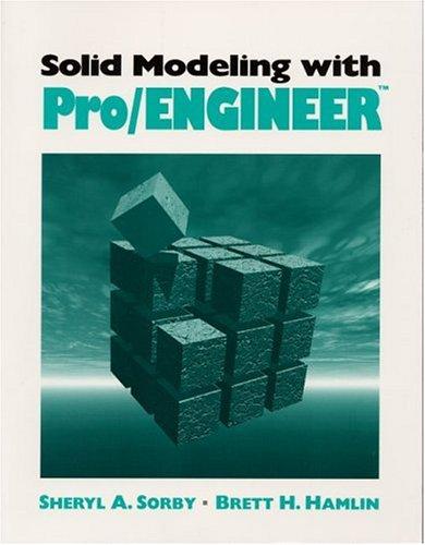 Solid Modeling with Pro Engineer