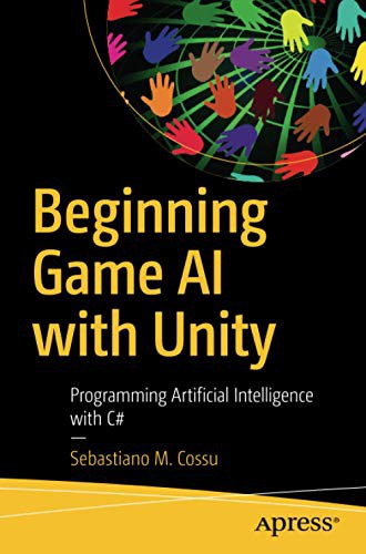 Beginning Game AI with Unity by Sebastiano M. Cossu cover