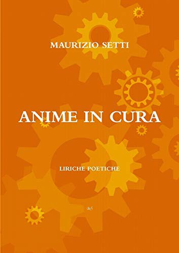 ANIME IN CURA by Maurizio Setti cover