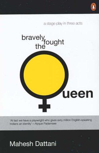 Bravely Fought the Queen