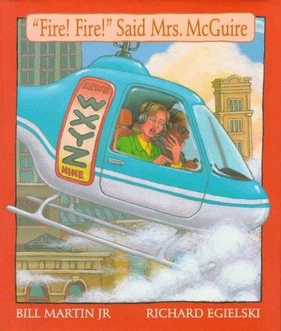 Fire! Fire! said Mrs. McGuire