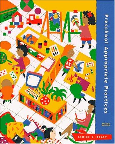 Appropriate Practices in Preschool Programs