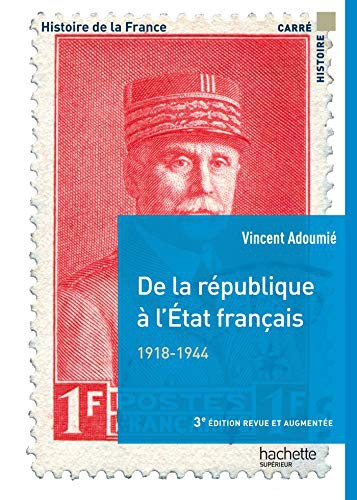 De la république à l'État français 1918-1944 by Vincent Adoumié cover