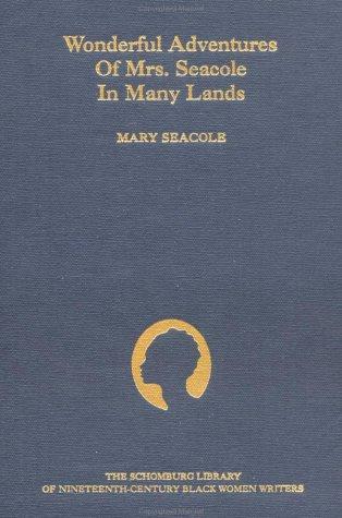 Wonderful adventures of Mrs. Seacole in many lands