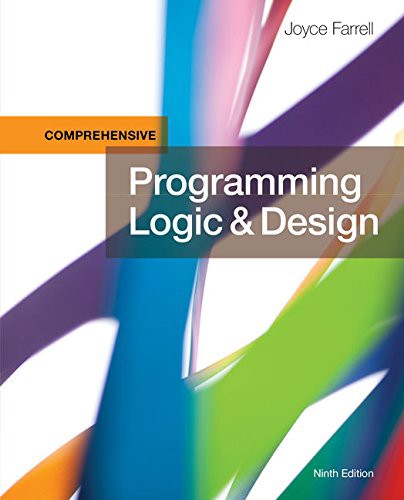 Programming Logic and Design, Comprehensive, Loose-leaf Version