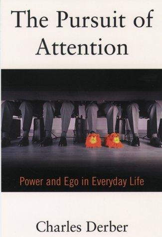 The pursuit of attention