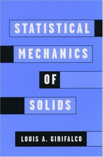 Statistical Mechanics of Solids (Monographs on Physics and Chemistry of Materials, 58)