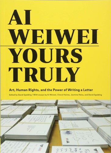 Ai Weiwei, Yours Truly