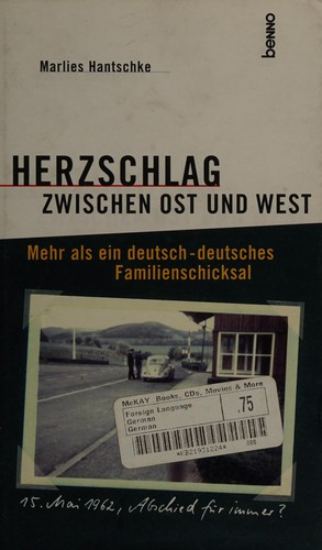 Herzschlag zwischen Ost und West by Marlies Hantschke cover