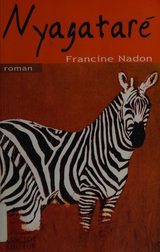 Nyagataré by Francine Nadon cover