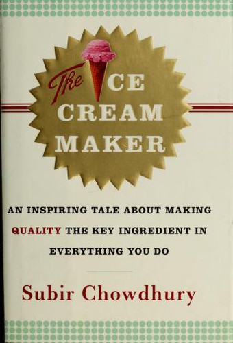 El Fabricante De Helados/ the Ice Cream Maker: Una Historia Sobre El Ingrediente Indispensable En La Empresa