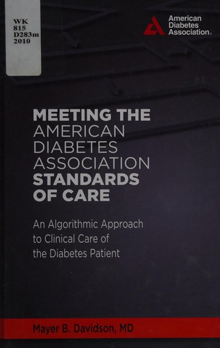Meeting the American Diabetes Association standards of care by Mayer B. Davidson cover