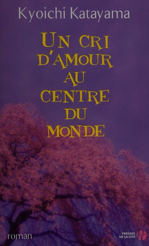 Un cri d'amour au centre du monde