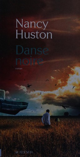 Danse noire by Nancy Huston cover