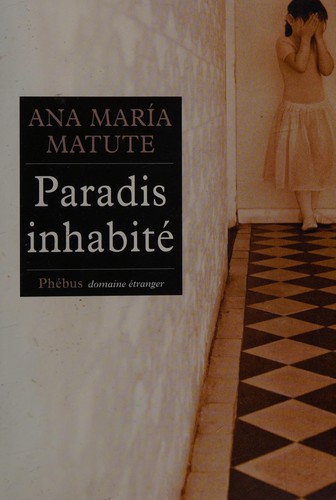 Paradis inhabité by Ana María Matute cover