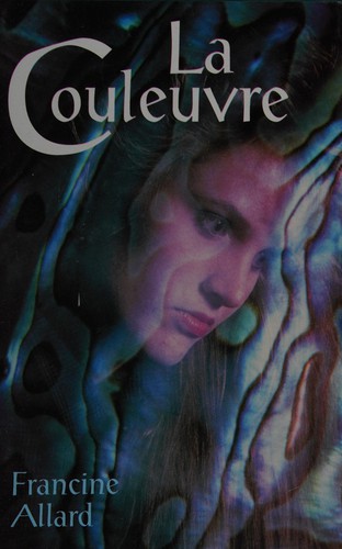 La couleuvre by Francine Allard cover