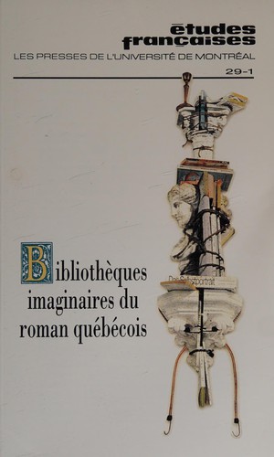 Bibliothèques imaginaires du roman québécois by Collectif cover
