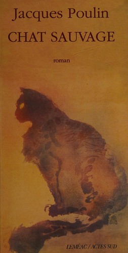 Chat sauvage by Jacques Poulin cover