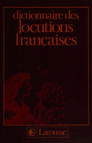 Dictionnaire des locutions françaises by Maurice Rat cover