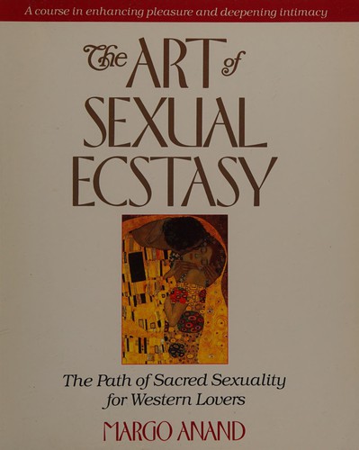 The art of sexual ecstasy