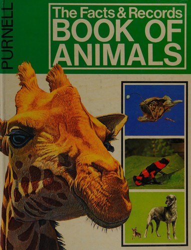 The facts & records book of animals by Theodore Rowland-Entwistle cover