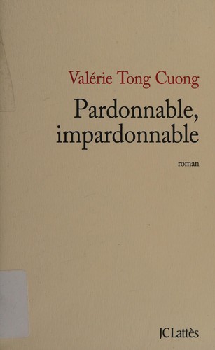 Pardonnable, impardonnable by Valérie Tong Cuong cover