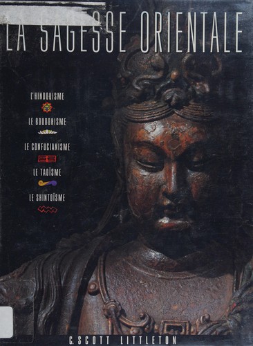La sagesse orientale by C. Scott Littleton cover