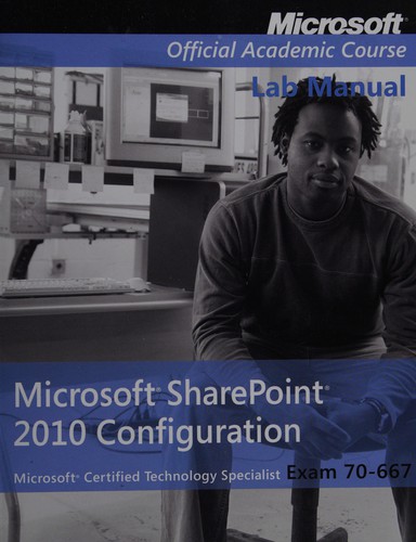 70-677 Microsoft Office SharePoint 2010 configuration lab manual