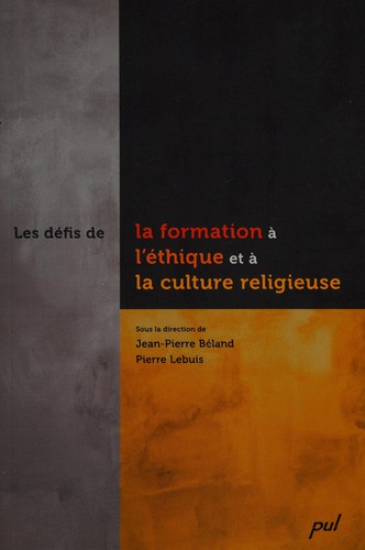 Les défis de la formation à l'éthique et à la culture religieuse
