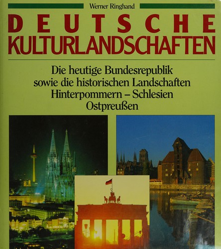 Deutsche Kulturlandschaften by Werner Ringhand cover