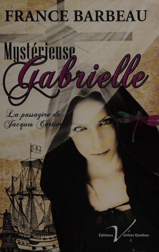 Mystérieuse Gabrielle by France Barbeau cover
