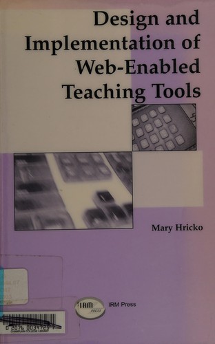 Design and implementation of Web-enabled teaching tools