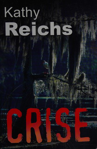 Crise by Kathy Reichs cover