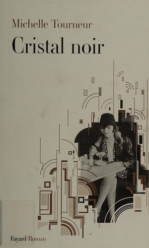 Cristal noir by Michelle Tourneur cover