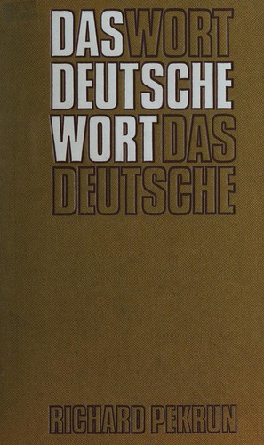 Das deutsche Wort by Richard Pekrun cover