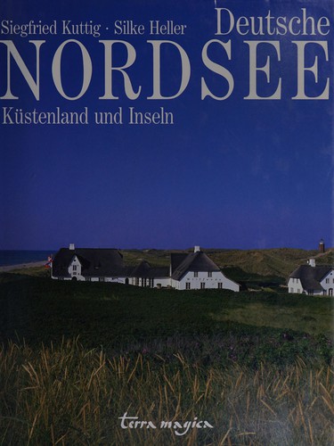 Deutsche Nordsee by Silke Heller, Siegfried Kuttig cover